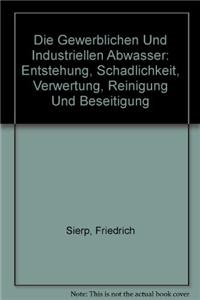Die Gewerblichen Und Industriellen Abwasser