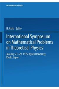 International Symposium on Mathematical Problems in Theoretical Physics