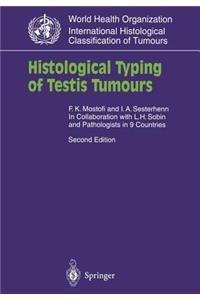 Histological Typing of Testis Tumours