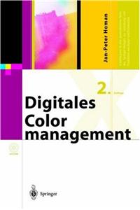 Digitales Colormanagement: Farbe in Der Publishing-Praxis