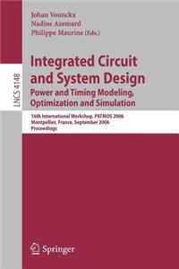 Integrated Circuit and System Design. Power and Timing Modeling, Optimization and Simulation