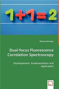 Dual-focus Fluorescence Correlation Spectroscopy