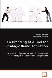 Co-Branding as a Tool for Strategic Brand Activation