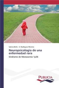 Neuropsicología de una enfermedad rara