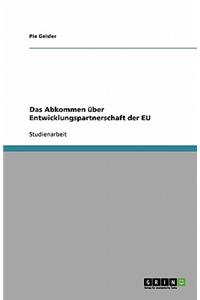 Das Abkommen über Entwicklungspartnerschaft der EU