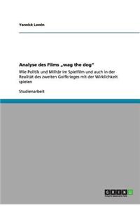 Analyse des Films "wag the dog"