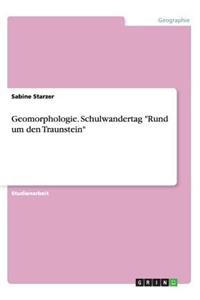 Geomorphologie. Schulwandertag 