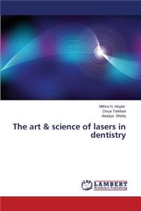 art & science of lasers in dentistry