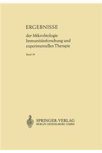 Ergebnisse der Mikrobiologie Immunitätsforschung und Experimentellen Therapie