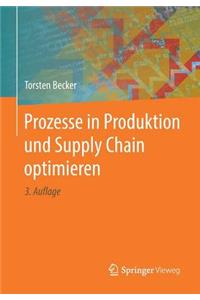 Prozesse in Produktion Und Supply Chain Optimieren