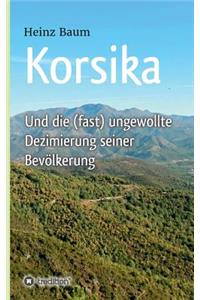 Korsika und die (fast) ungewollte Dezimierung seiner Bevölkerung