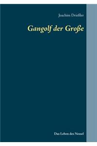 Gangolf der Große