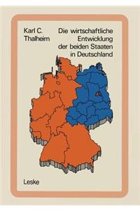 Die Wirtschaftliche Entwicklung Der Beiden Staaten in Deutschland