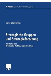 Strategische Gruppen Und Strategieforschung