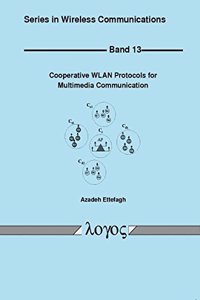 Cooperative Wlan Protocols for Multimedia Communication
