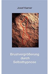 Brustvergrößerung durch Selbsthypnose