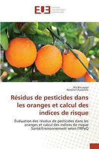 Résidus de Pesticides Dans Les Oranges Et Calcul Des Indices de Risque