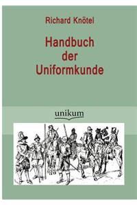 Handbuch der Uniformkunde