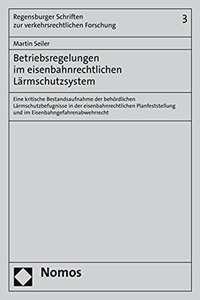 Betriebsregelungen Im Eisenbahnrechtlichen Larmschutzsystem