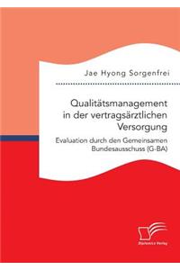 Qualitätsmanagement in der vertragsärztlichen Versorgung