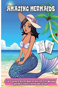 Amazing Mermaids: Amazing Coloring Book with Mermaids and Sea Creatures