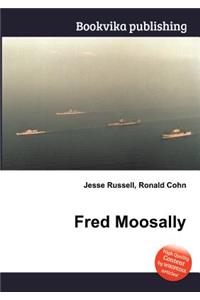 Fred Moosally