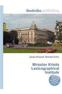 Miroslav Krle a Lexicographical Institute