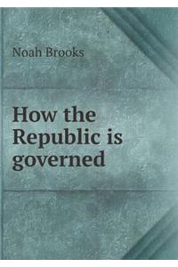 How the Republic Is Governed