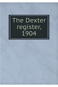 The Dexter Register, 1904