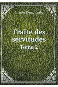 Traite des servitudes Tome 2