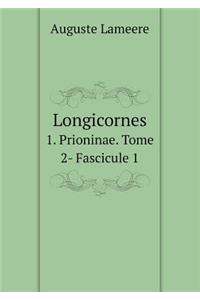 Longicornes 1. Prioninae. Tome 2- Fascicule 1