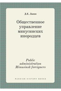 Public Administration Minusinsk Foreigners