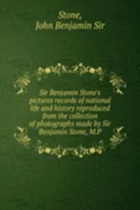 SIR BENJAMIN STONES PICTURES RECORDS OF