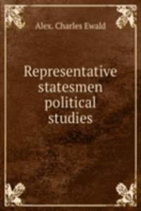REPRESENTATIVE STATESMEN POLITICAL STUD