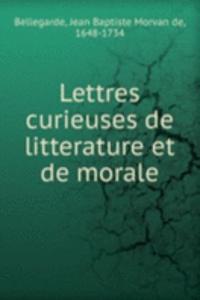 Lettres curieuses de litterature et de morale