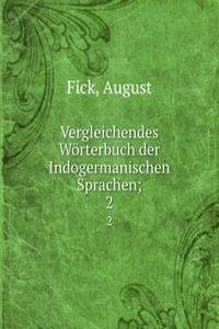 Vergleichendes Worterbuch der Indogermanischen Sprachen