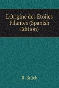 L'Origine des Etoiles Filantes (Spanish Edition)