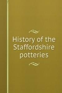 History of the Staffordshire potteries
