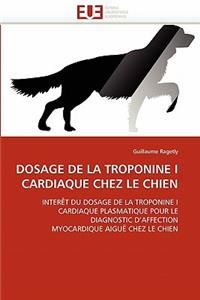 Dosage de la Troponine I Cardiaque Chez Le Chien