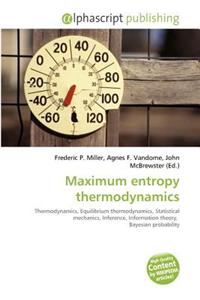 Maximum Entropy Thermodynamics