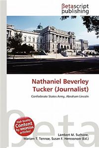 Nathaniel Beverley Tucker (Journalist)