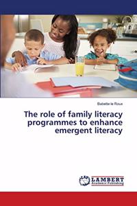 The role of family literacy programmes to enhance emergent literacy