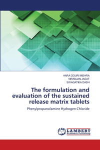 formulation and evaluation of the sustained release matrix tablets