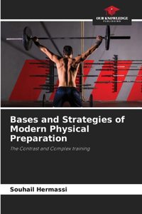 Bases and Strategies of Modern Physical Preparation