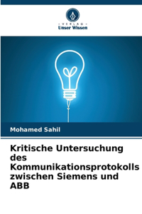 Kritische Untersuchung des Kommunikationsprotokolls zwischen Siemens und ABB