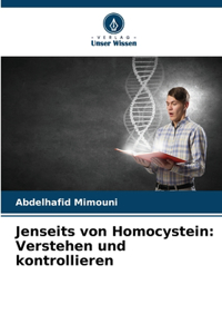 Jenseits von Homocystein