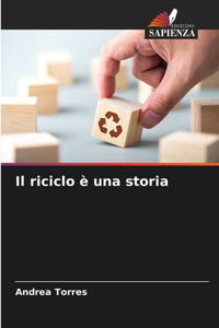 Il riciclo è una storia