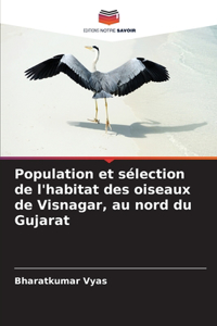 Population et sélection de l'habitat des oiseaux de Visnagar, au nord du Gujarat