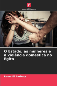 O Estado, as mulheres e a violência doméstica no Egito