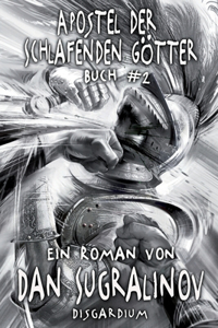 Apostel der Schlafenden Götter (Disgardium Buch #2)